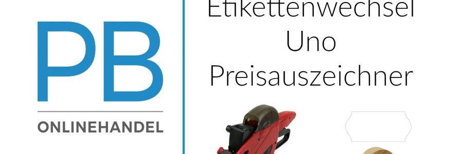 Etikettenwechsel Uno Preisauszeichner