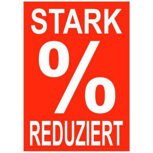 Plakat DIN A4  rot Druck weiß  "STARK REDUZIERT %"